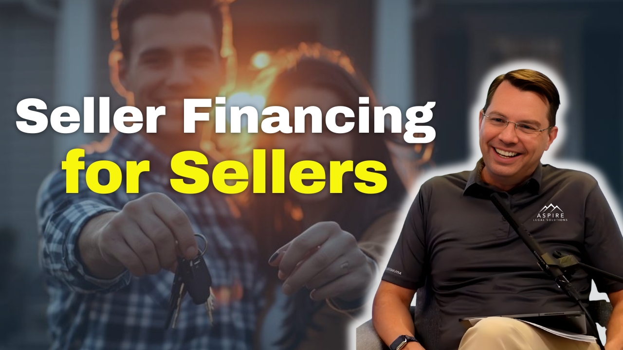 Seller Financing for Sellers and Attorney Joe Seagle