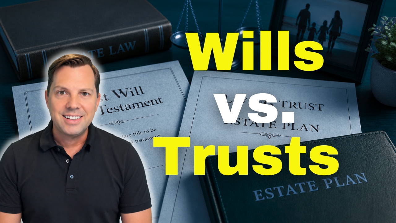 Wills vs. Trust Explained (Joe Seagle)