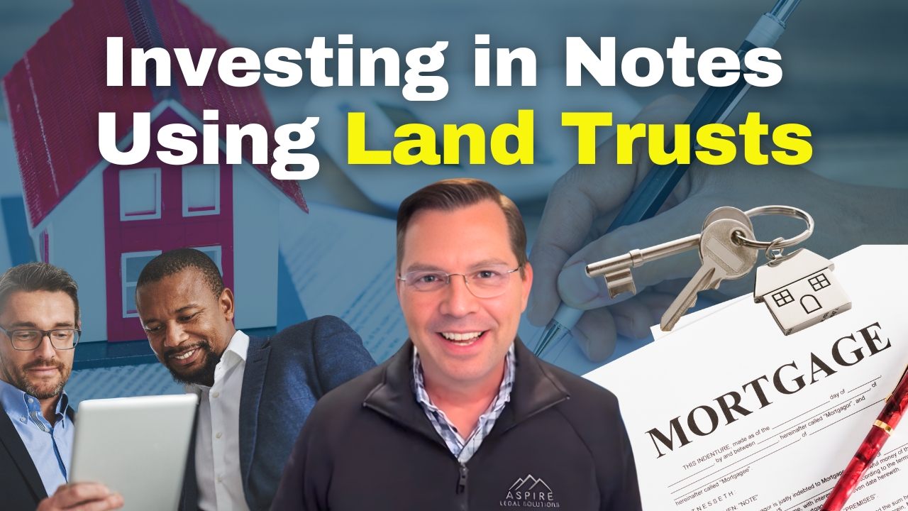 Investing in Notes Using Land Trusts